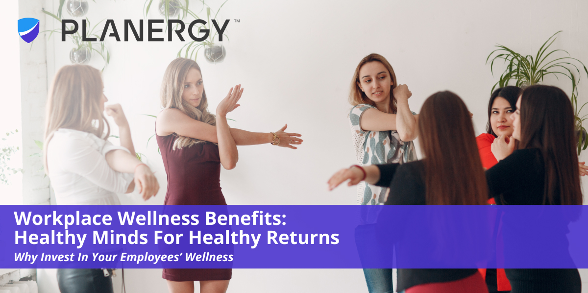 Workplace Wellness Benefits_ Healthy Minds For Healthy Returns