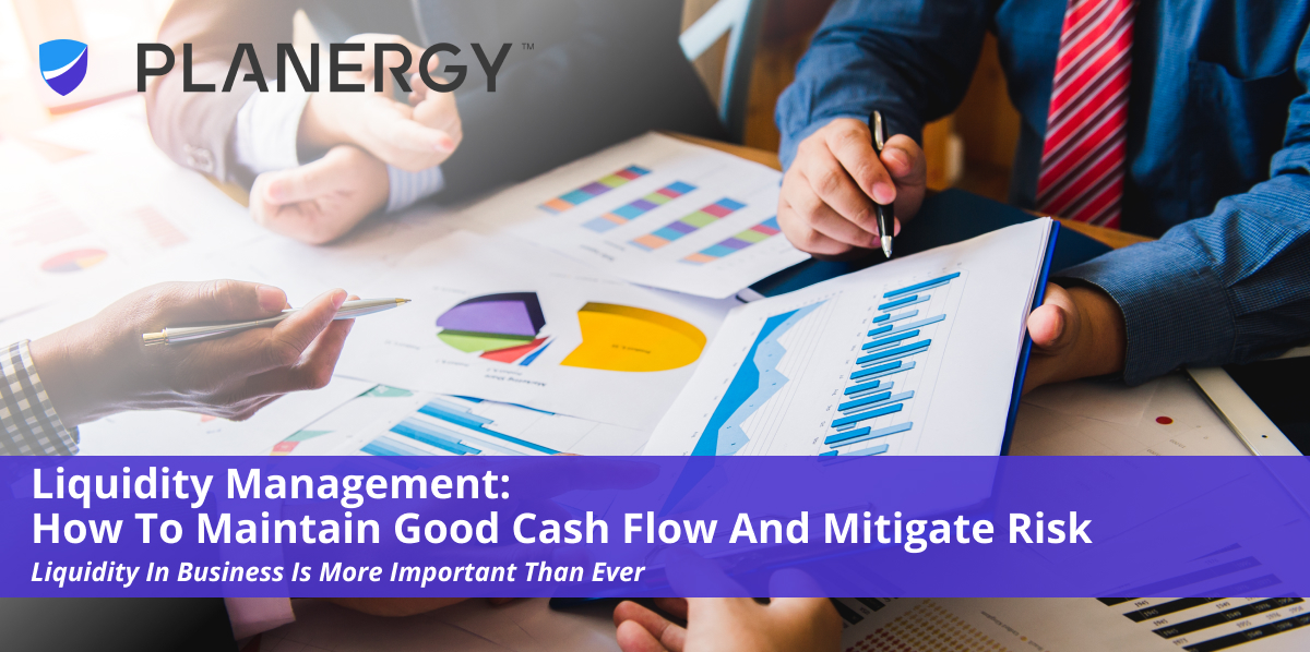 Liquidity Management: How To Maintain Good Cash Flow And Mitigate Risk ...