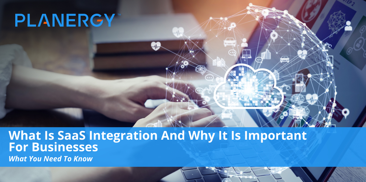 What Is SaaS Integration And Why It Is Important For Businesses
