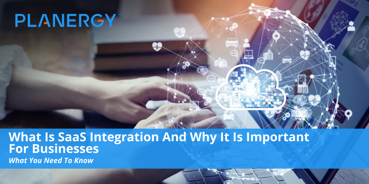 What Is SaaS Integration And Why It Is Important For Businesses ...