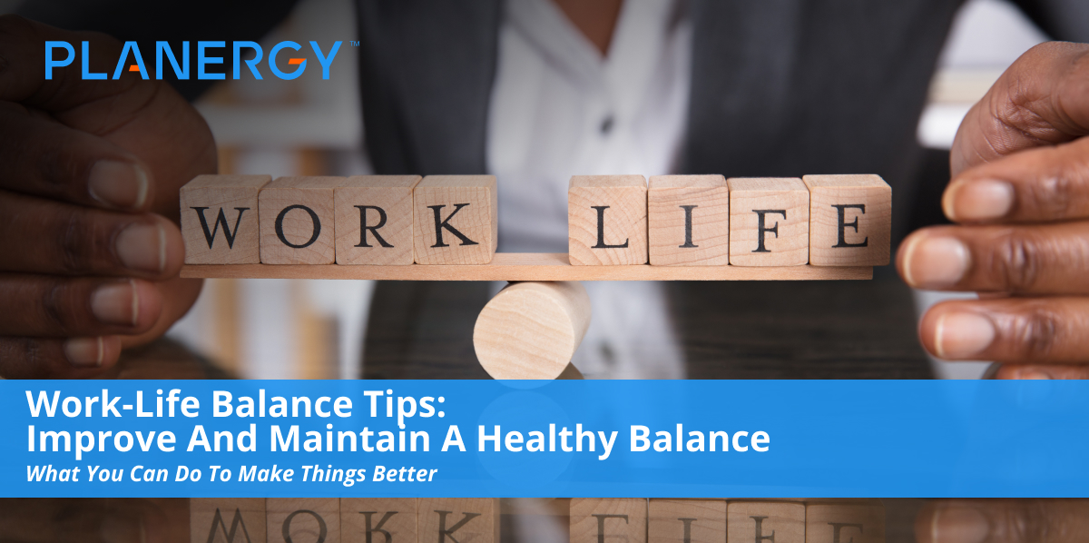 Work Life Balance Tips