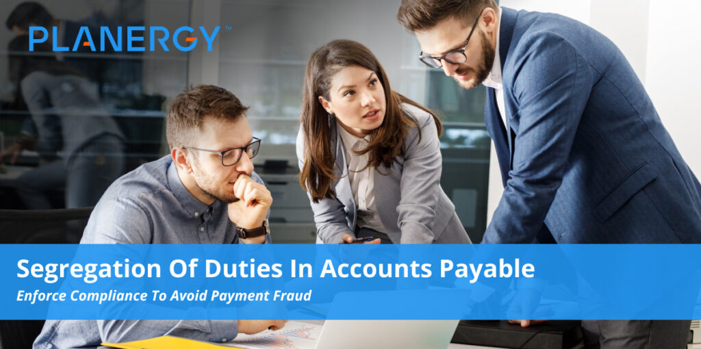 Segregation Of Duties In Accounts Payable
