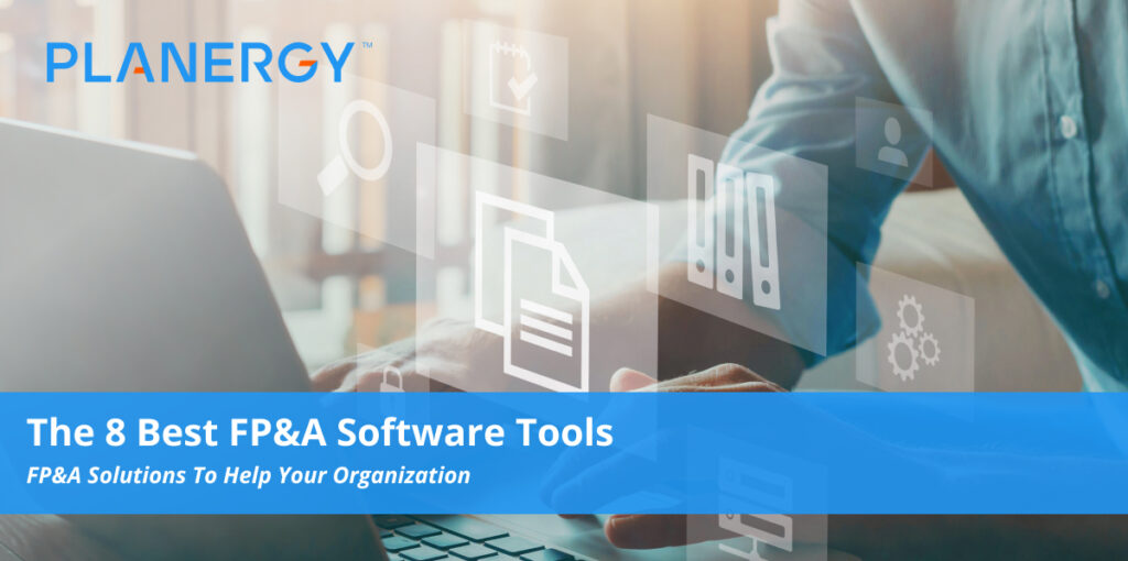 The 8 Best FP&A Software Tools