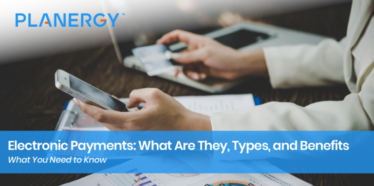 Electronic Payments What Are They Types and Benefits