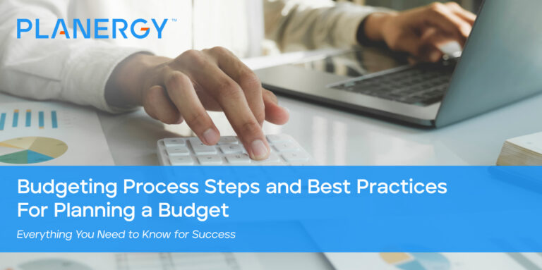 Budgeting Process: Steps and Best Practices For Planning a Budget 