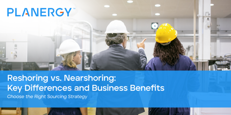 Reshoring vs. Nearshoring Key Differences and Business Benefits