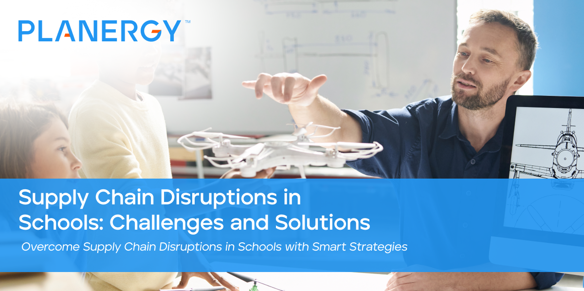 Supply Chain Disruptions in Schools_ Challenges and Solutions